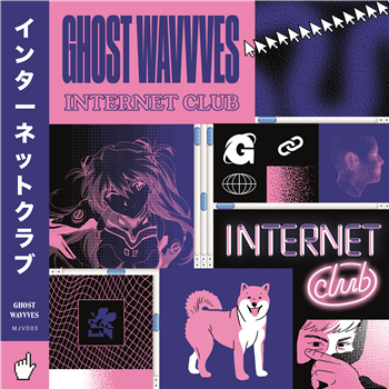Ghost Wavvves - Internet Club LP - Monster Jinx