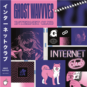 Ghost Wavvves - Internet Club LP - Monster Jinx Ghost Wavvves - Internet Club LP - Monster Jinx