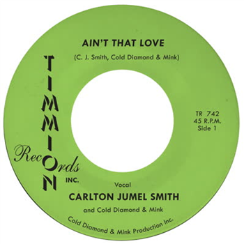 Carlton Jumel Smith & Cold Diamond & Mink - Aint That Love - Timmion