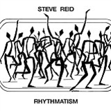 Steve Reid / Soul Jazz Records presents - ‘Rhythmatism’ - Soul Jazz Records