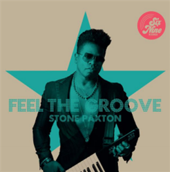 STONE PAXTON - FEEL THE GROOVE - SIX NINE RECORDS