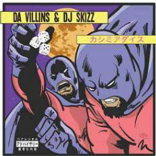 Da Villins & DJ Skizz - Cashmere Dice  - Tuff Kong Records 