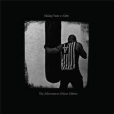 Mickey Factz & Nottz  - The Achievement: Deluxe Edition  - Tuff Kong Records 