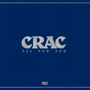 CRAC - All For You - KingUnderground
