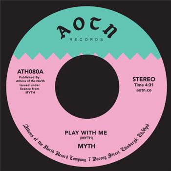 Myth - Play With Me - Athens Of The North