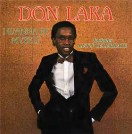 Don Laka  - I Wanna Be Myself  - Cultures Of Soul