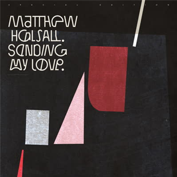 Matthew Halsall - Sending My Love (special Edition) - Gondwana Records