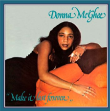 DONNA MCGHEE - MAKE IT LAST FOREVER - Wewantsounds 