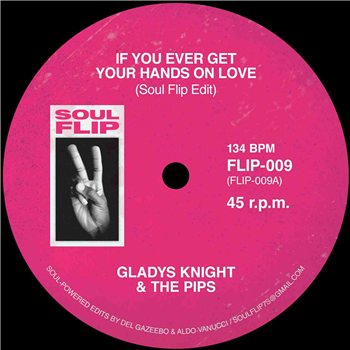 Gladys Knight - IF YOU EVER GET YOUR HANDS ON LOVE - Soul Flip
