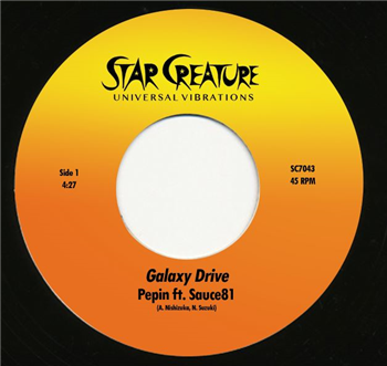 Pepin feat. Sauce81 - GALAXY DRIVE - STAR CREATURE RECORDS