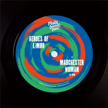 Heroes of Limbo - Madchester Woman - Matasuna Records