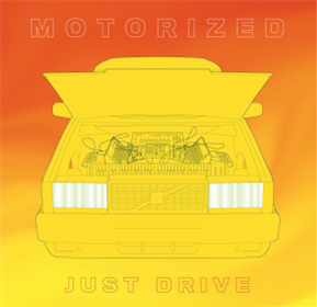Motorized - Just Drive  - Hobo Camp