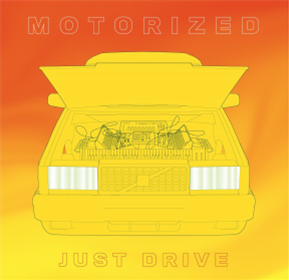 Motorized - Just Drive - Hobo Camp Motorized - Just Drive - Hobo Camp