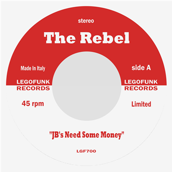 The Rebel / PCJ Project - JBs Need Some Money - Legofunk Records