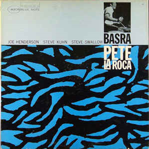 Pete La Roca - Basra - Blue Note