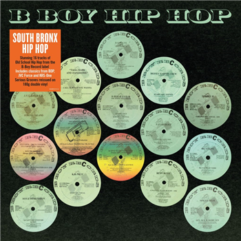 South Bronx Hip Hop Classics: B Boy Records - Various Artists - DEMON RECORDS South Bronx Hip Hop Classics: B Boy Records - Various Artists - DEMON RECORDS