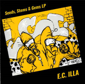E.C. Illa - SEEDS, STEMS & GEMS +BONUS DLP - Smoke On Records