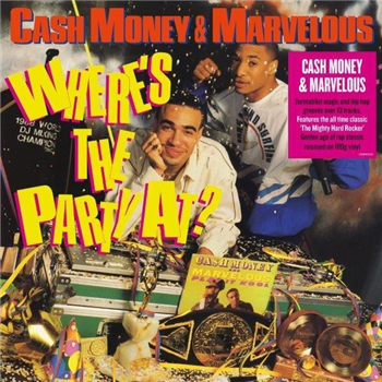 Cash Money & Marvelous - Where’s The Party At? - DEMON RECORDS