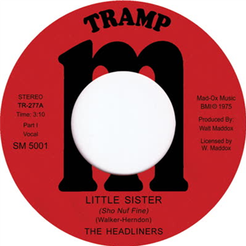 The Headliners - Little Sister - Tramp Records