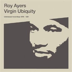 Roy Ayers - Virgin Ubiquity: Unreleased Recordings 1976 - 1981 - BBE Music