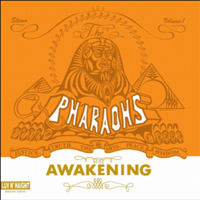 The Pharaohs - Awakening - Ubiquity Records