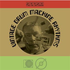 Vintage Drum Machine Rhythms - Soul To The Universe Records