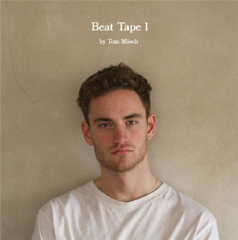 TOM MISCH - BEAT TAPE 1 - BEYOND THE GROOVE