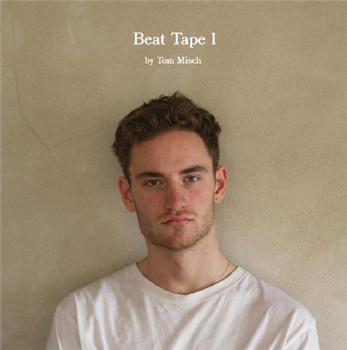 TOM MISCH - BEAT TAPE 1 - BEYOND THE GROOVE TOM MISCH - BEAT TAPE 1 - BEYOND THE GROOVE