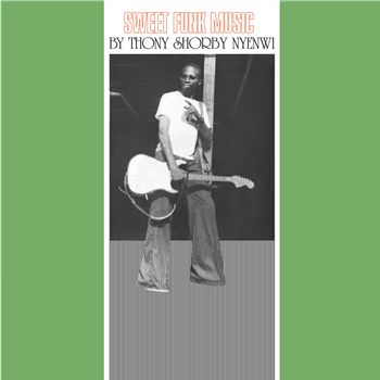 Thony Shorby Nyenwi - Sweet Funk Music - Jet Records Thony Shorby Nyenwi - Sweet Funk Music - Jet Records
