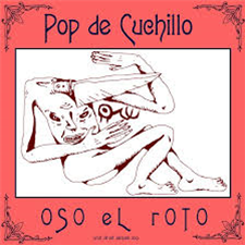 Oso El Roto – Pop De Cuchillo - Bruit direct disques