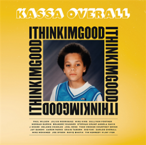 Kassa Overall - I Think I’m Good - Brownswood Recordings