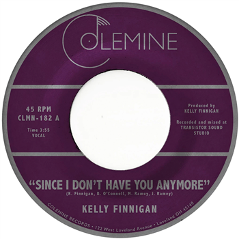 Kelly Finnigan - Since I Dont Have You Anymore - Colemine Records