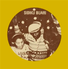 Sidiku Buari - Revolution (Live Disco Show In New York City) - BBE Africa