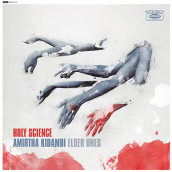 Amirtha Kidambi Elder Ones - Holy Science - Jazzman