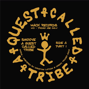 Smoove - A Quest Called Tribe - Wack Records