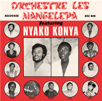ORCHESTRE LES MANGELEPA - NYAKO KONYA - Secousse Records