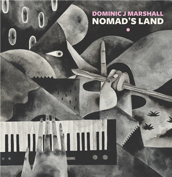 Dominic J Marshall - Nomad’s Land - Darker Than Wax