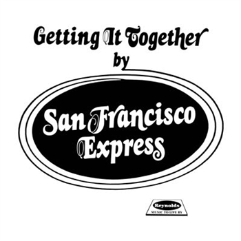 San Francisco Express - Getting It Together - Family Groove Records