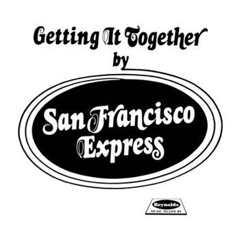 San Francisco Express - Getting It Together - Family Groove Records San Francisco Express - Getting It Together - Family Groove Records