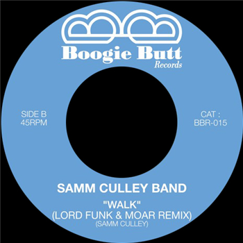 SAMM CULLEY BAND - WALK - Boogie Butt Records