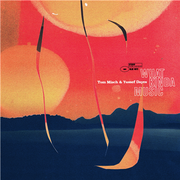 Tom Misch & Yussef Dayes – What Kinda Music (2 X Gatefold LP) - Beyond the Groove / Blue Note Records Tom Misch & Yussef Dayes – What Kinda Music (2 X Gatefold LP) - Beyond the Groove / Blue Note Records