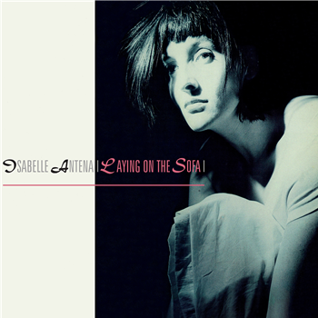 ISABELLE ANTENA - LAYING ON THE SOFA - Discomatin ISABELLE ANTENA - LAYING ON THE SOFA - Discomatin