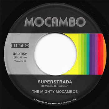 The Mighty Mocambos - Superstrada B/w Concrete Stardust - Mocambo