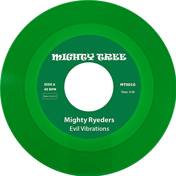 Mighty Ryeders / Family Tree - Evil Vibrations / Family Tree - Mighty Tree