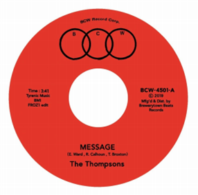 The Thompsons - Message (Froz1 Edit) b/w Ill Always Love You  - Bcw Records/Brewerytown Beats
