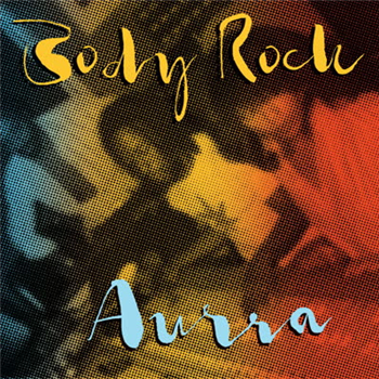 Aurra - Body Rock - Family Groove Records