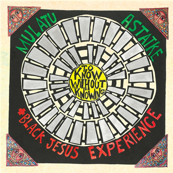 Mulatu Astatke & Black Jesus Experience - To Know Without Knowing - Agogo Records