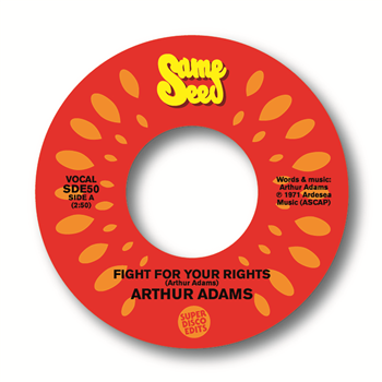 Artist: Arthur Adams - Fight for your rights/Sure is funky down here - Same Seed / Super Disco Edits
