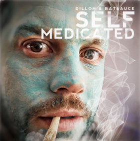 Dillon & Batsauce - Self Medicated  - Full Plate