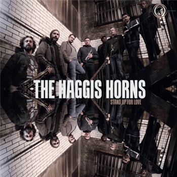 The Haggis Horns - Stand Up For Love - Haggis Records